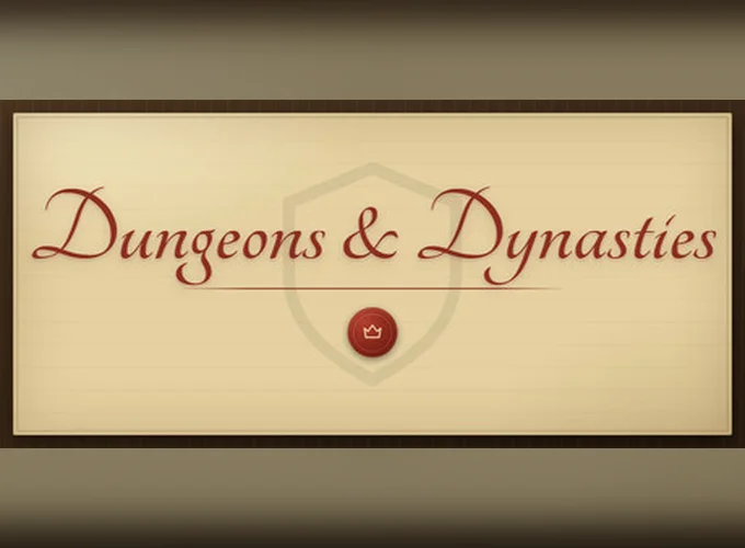 Dungeons & Dynasties